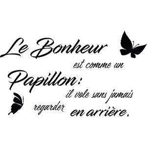 Sticker citation le bonheur est comme un papillon